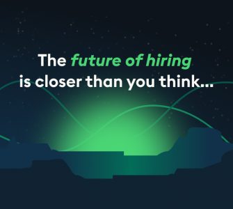 the future of hiring is closer than you think